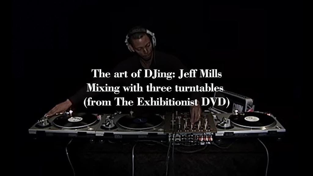 The Art Of DJing: Jeff Mills - Mixing with three turntables (from The Exhibitionist DVD)
