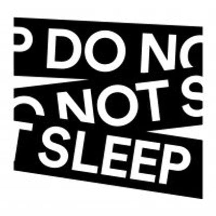 Do Not Sleep