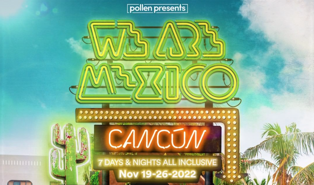 We Are FSTVL Mexico (Cancelled) event artwork