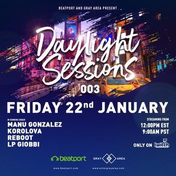 Daylight Sessions 03 w/ Manu Gonzalez, Korolova, Reboot, LP Giobbi event artwork
