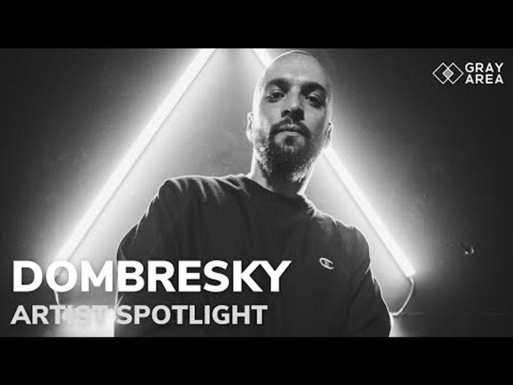 Gray Area Spotlight: Dombresky