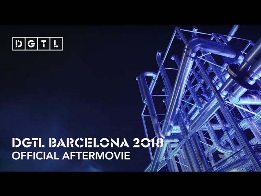 DGTL Barcelona 2018 - Official Aftermovie