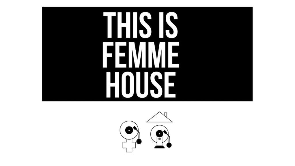Welcome to Femme House!