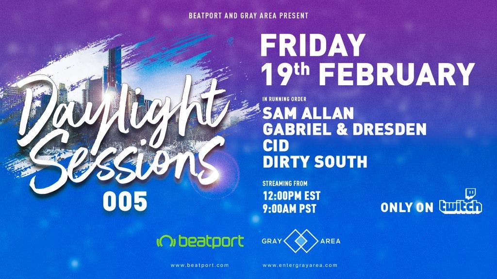 Daylight Sessions 05 w/ Dirty South, CID, Gabriel & Dresden, Sam Allan event artwork