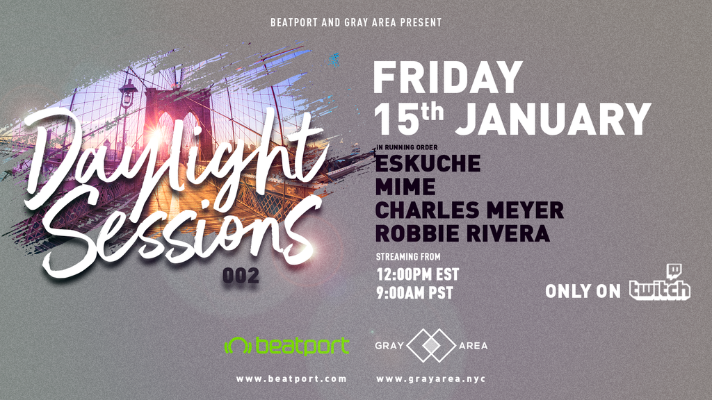 Daylight Sessions 02 w/ Beatport: Eskuche, MIME, Charles Meyer, Robbie Rivera event artwork