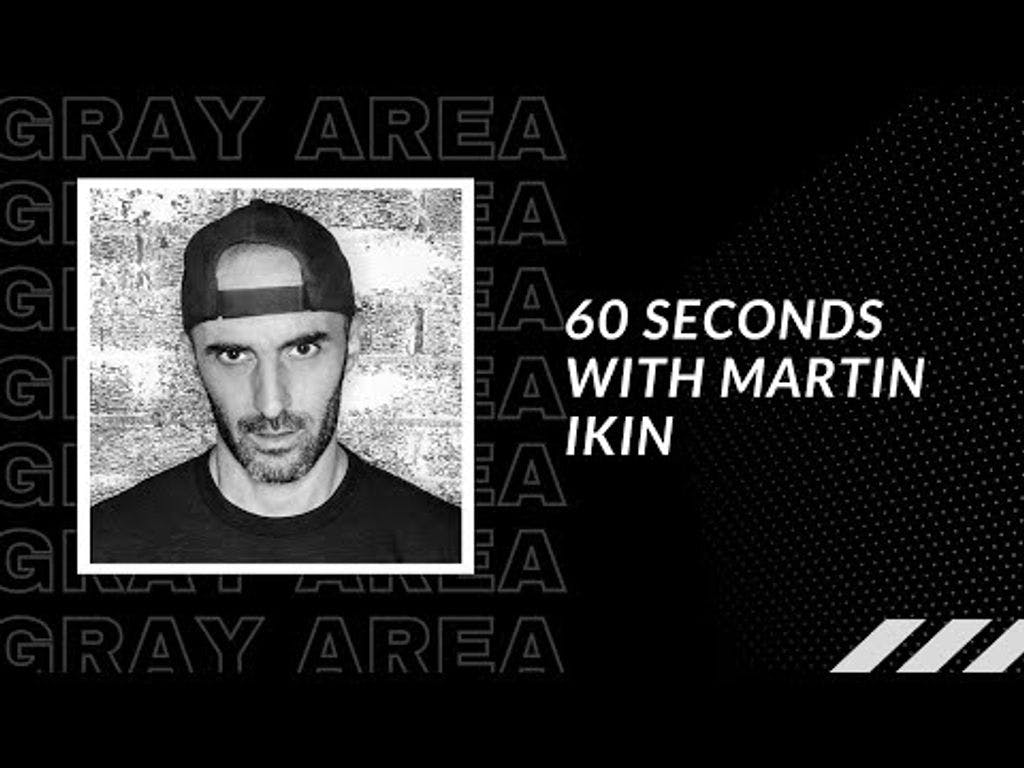 60 Seconds With Martin Ikin