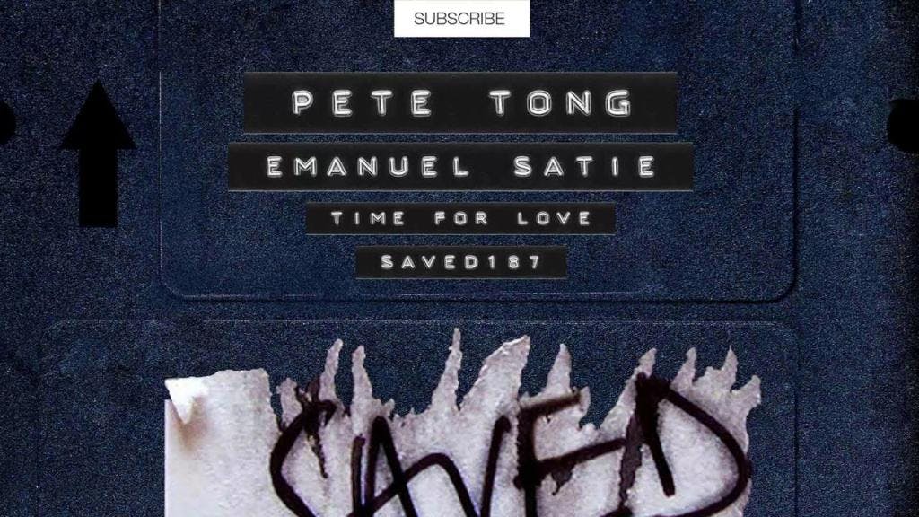Pete Tong & Emanuel Satie - Time For Love (Original Mix) [SAVED Exclusive]
