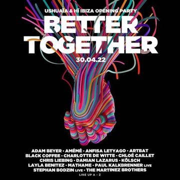 Ushuaïa and Hï Ibiza Present: Better Together event artwork