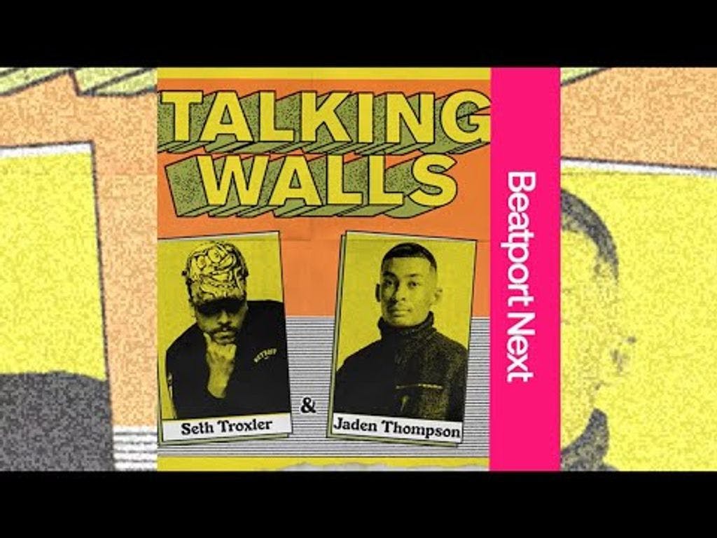 Seth Troxler, Jaden Thompson - Talking Walls
