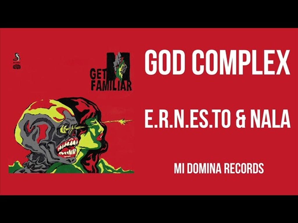 E.R.N.E.S.T.O & Nala - God Complex