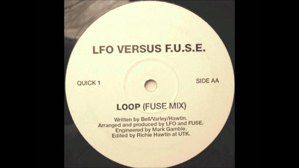 LFO, F.U.S.E. - LOOP