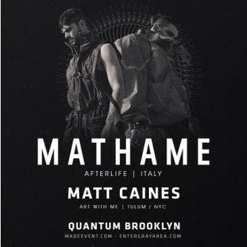 MATHAME [Afterlife] with Matt Caines event artwork